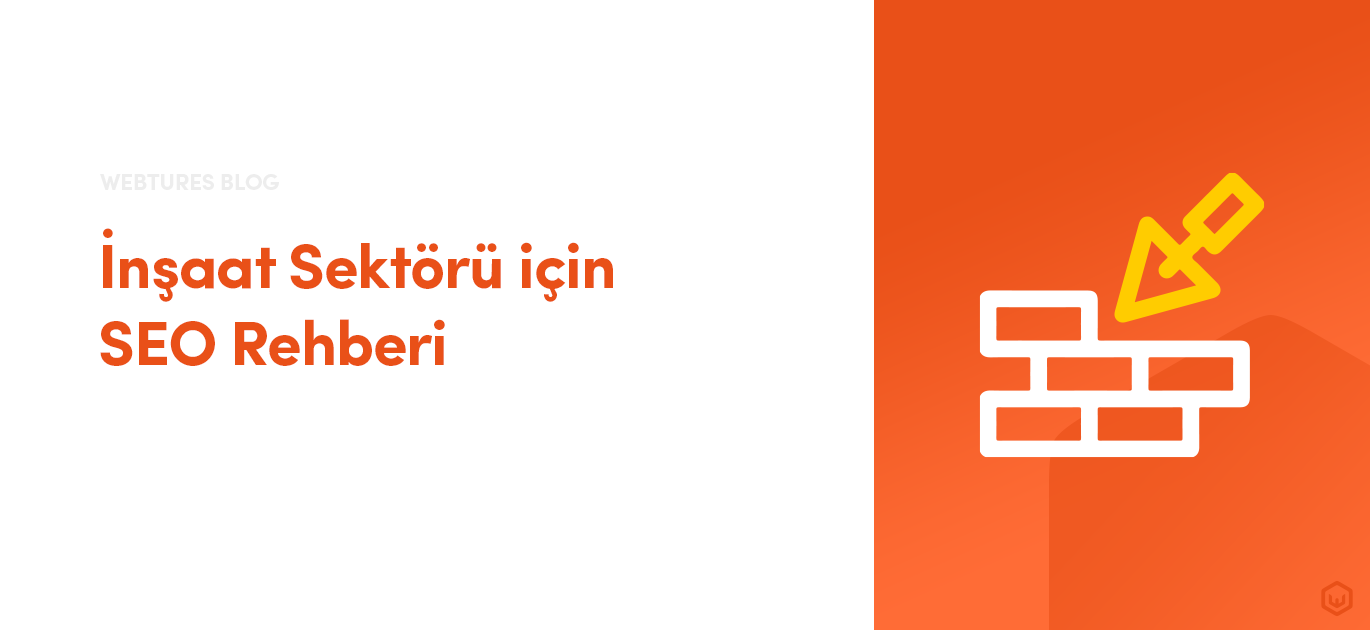 insaat-sektoru-icin-seo-rehberi