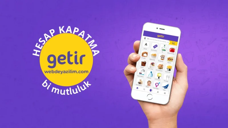 Getir Hesap Silme İşlemi