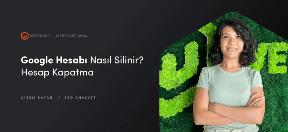 Google Hesabı Nasıl Silinir