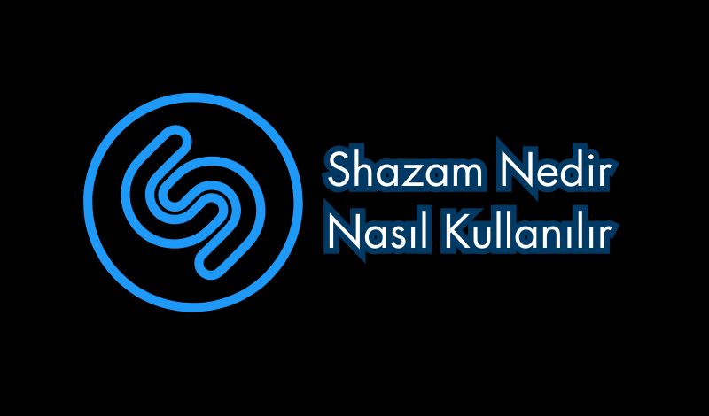 Shazam Nedir, Nasıl Kullanılır?